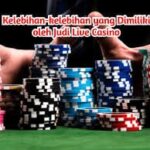 Fitur Situs Resmi Live Casino